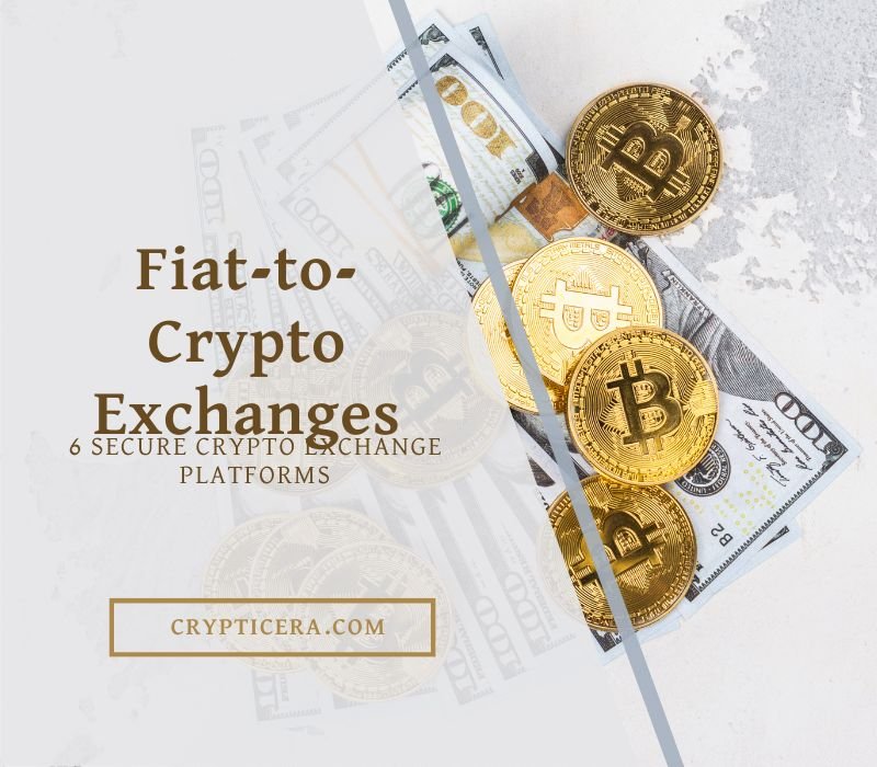 Best FiattoCrypto Exchanges 6 Safest Platforms In 2024