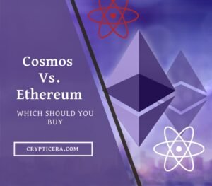 Cosmos (ATOM) Vs Ethereum Which is Better