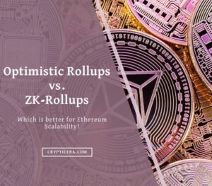 Optimistic Rollups Vs ZK Rollups