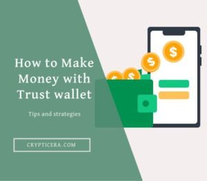 How to Make Money with Trust wallet