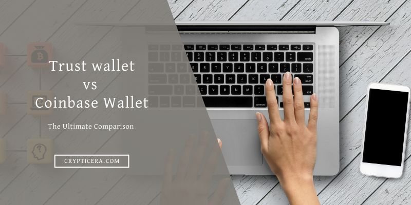 Trust wallet vs Coinbase Wallet