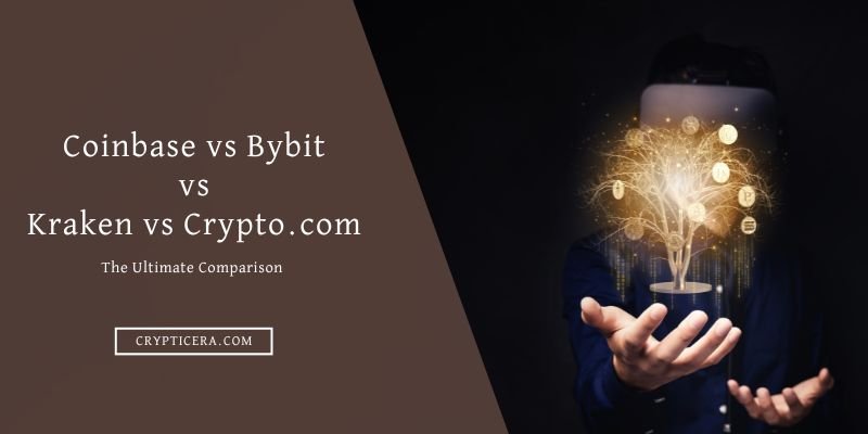 Coinbase vs Bybit vs Kraken vs Crypto.com
