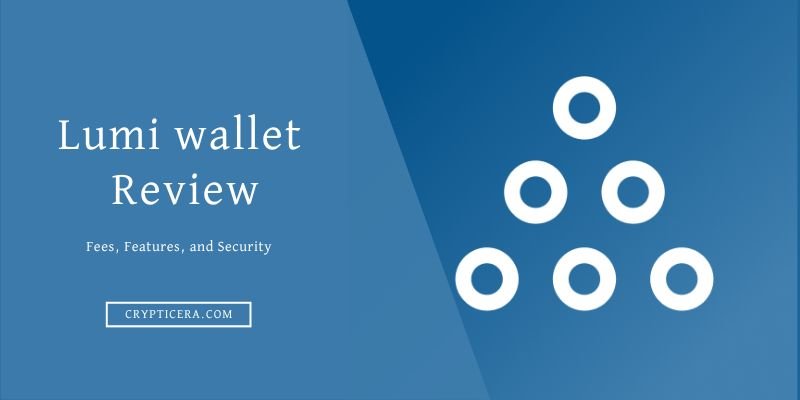 Lumi wallet Review