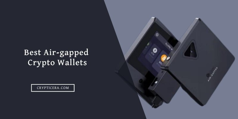 Best air-gapped Crypto Wallets