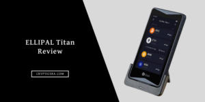 ELLIPAL Titan Review