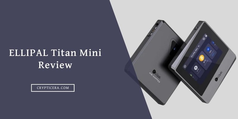 ELLIPAL Titan Mini Review