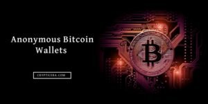 Best Anonymous Bitcoin Wallets