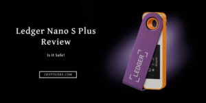 Ledger Nano S Plus Review