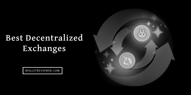 Best Decentralized Exchanges for crypto