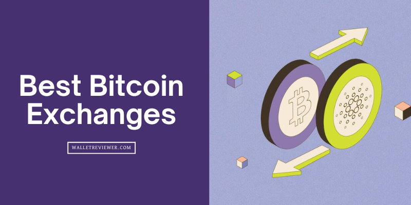 Best Bitcoin Exchanges