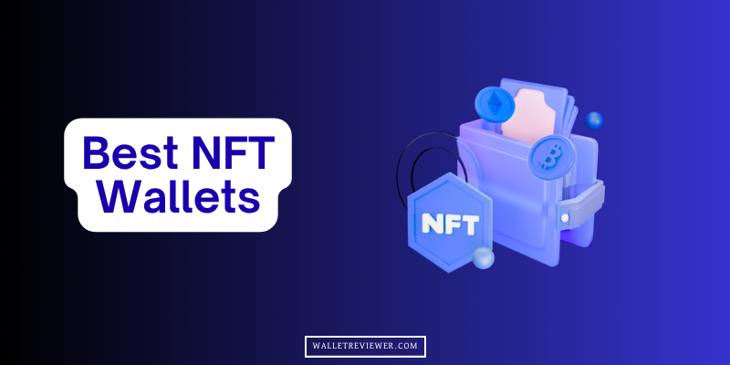 Best NFT Wallets
