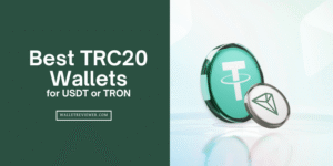 Best TRC20 Wallets for USDT or TRON network coins