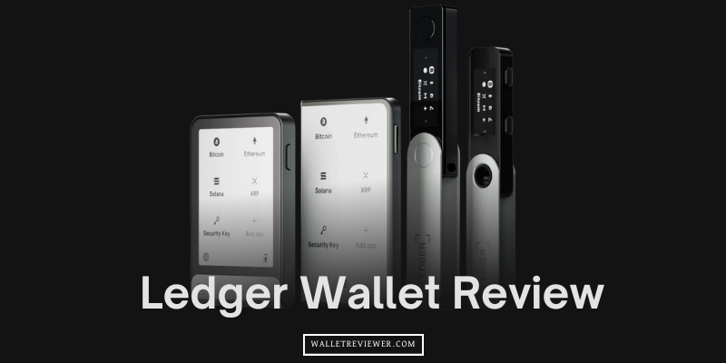 Ledger Wallet Review