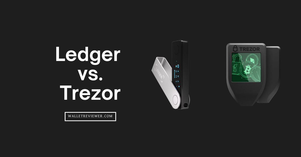 Ledger vs Trezor