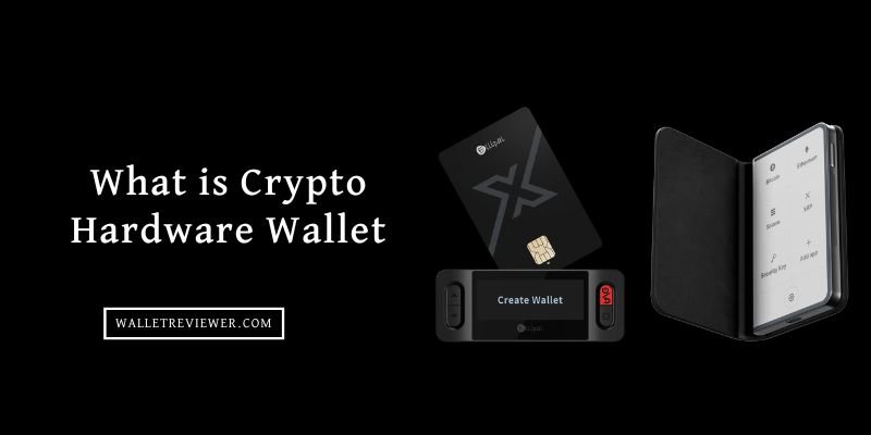 What is Crypto Hardware Wallet
