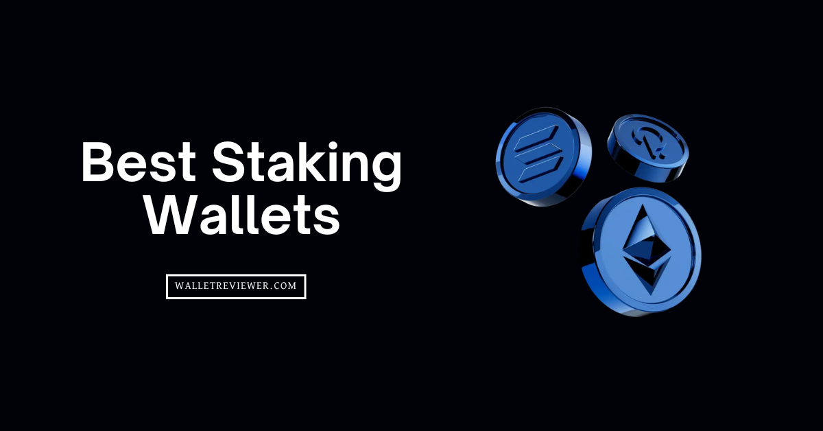 best hardware wallets for staking