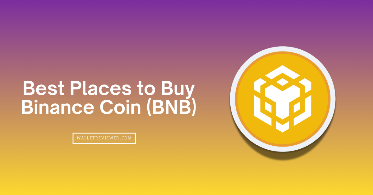 Best Places to Buy Binance Coin (BNB)