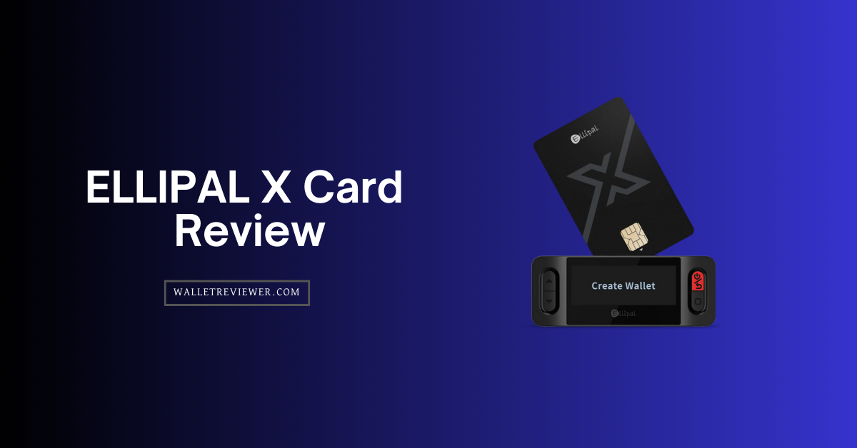 ELLIPAL X Card review