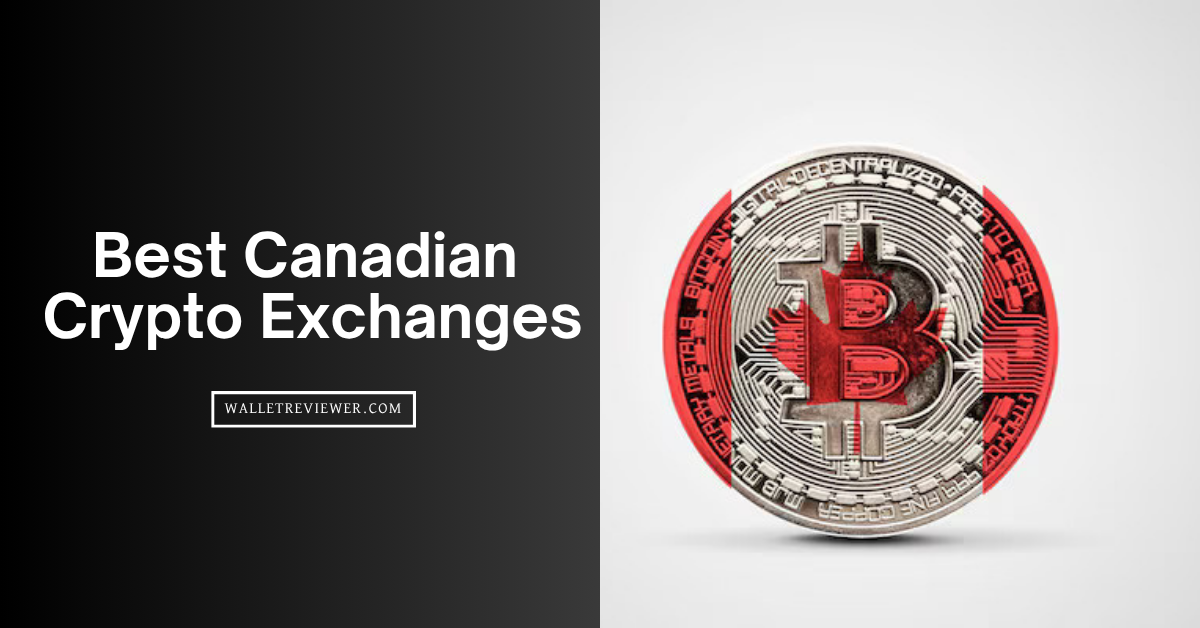 Best Crypto Exchanges in Canada