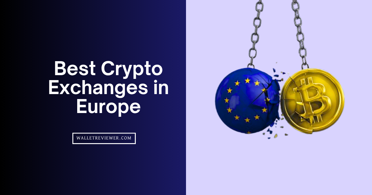 Best Crypto Exchanges in Europe