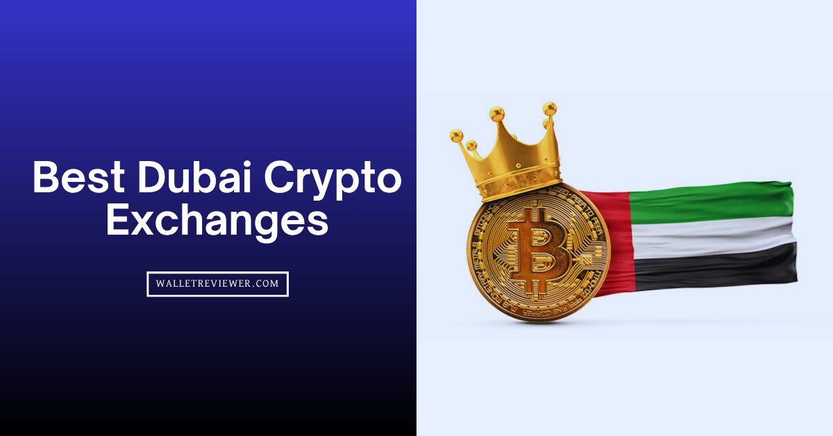 Best Dubai Crypto Exchanges